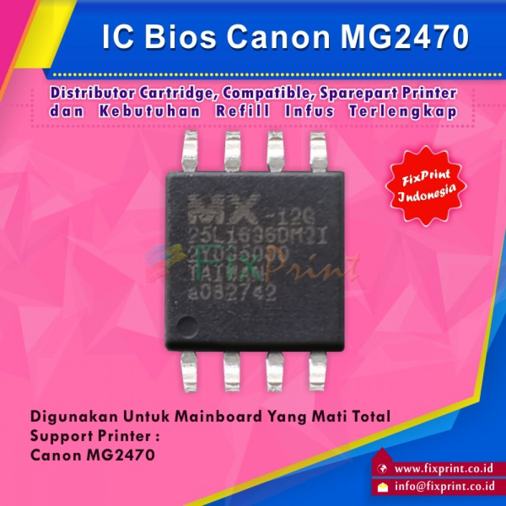 IC Bios Can MG2470, Firmware MG2470 Untuk Board MG2470 Mati Total